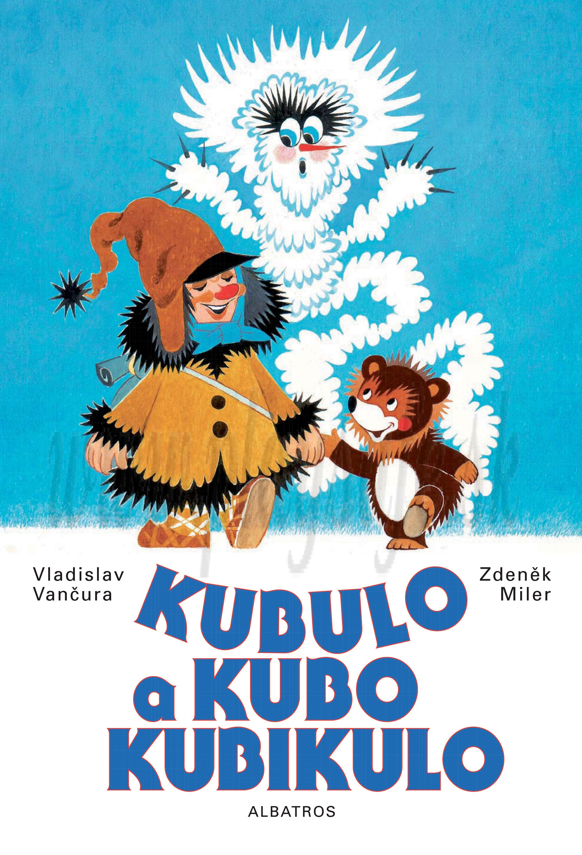 Vladislav Vančura: Kubulo a Kubo Kubikulo