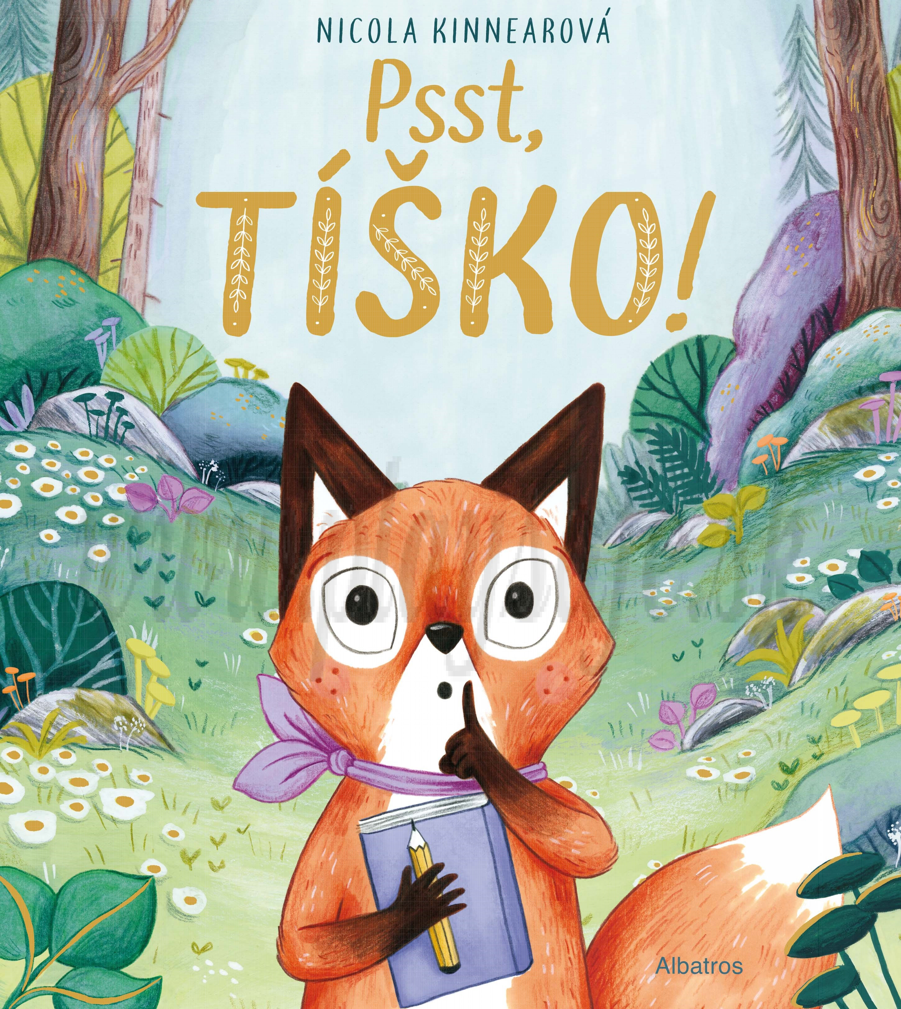 Nicola Kinnearová: Psst, tíško!