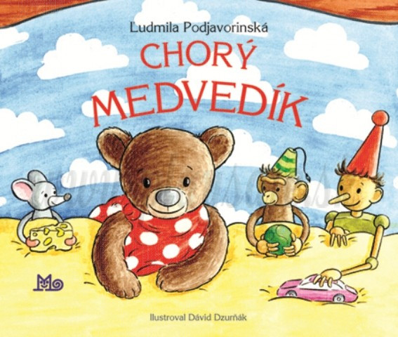 Ľudmila Podjavorinská: Chorý medvedík