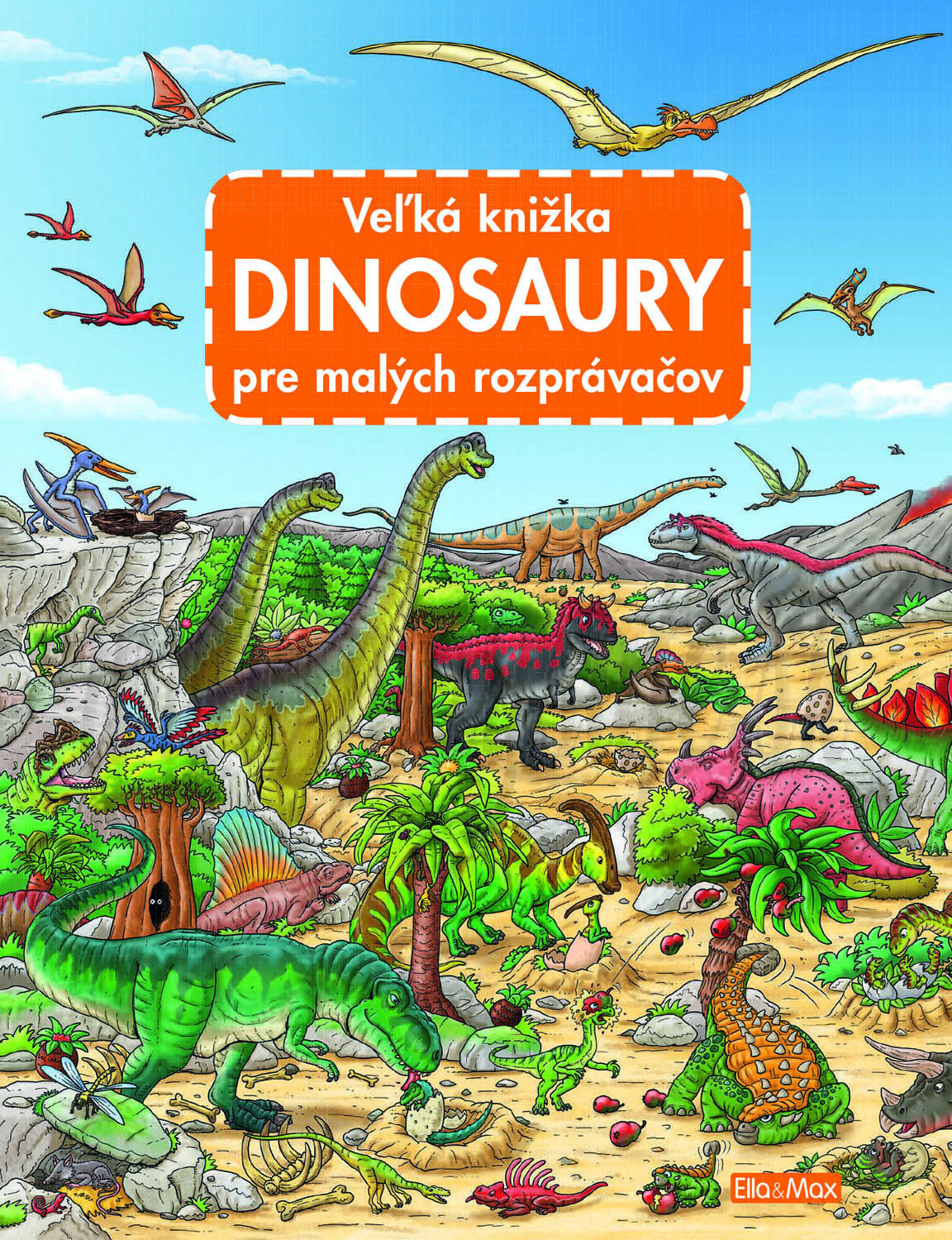 Veľká knižka pre malých rozprávačov Dinosaury