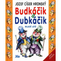 Jozef Ciger Hronský: Budkáčik a Dubkáčik