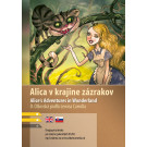 Dvojjazyčná kniha Lewis Carroll: Alica v krajine zázrakov B1/B2 AJ-SJ